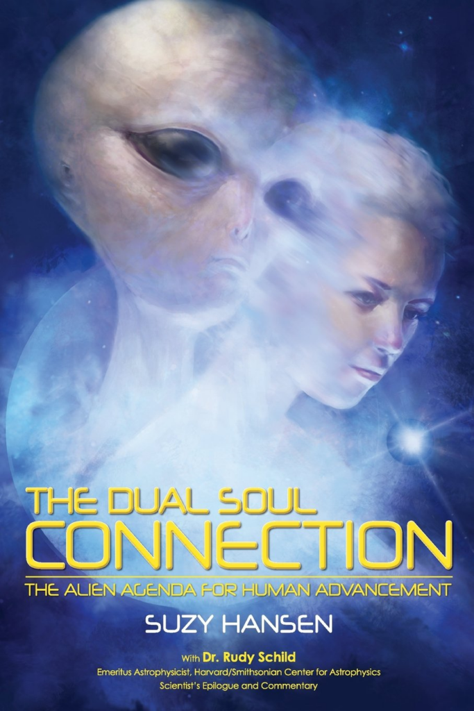 Book cover: two ethereal, alien-like faces against a blue cosmic background, with the title 'The Dual Soul Connection' in yellow at the bottom and author 'Suzy Hansen' below the subtitle.
